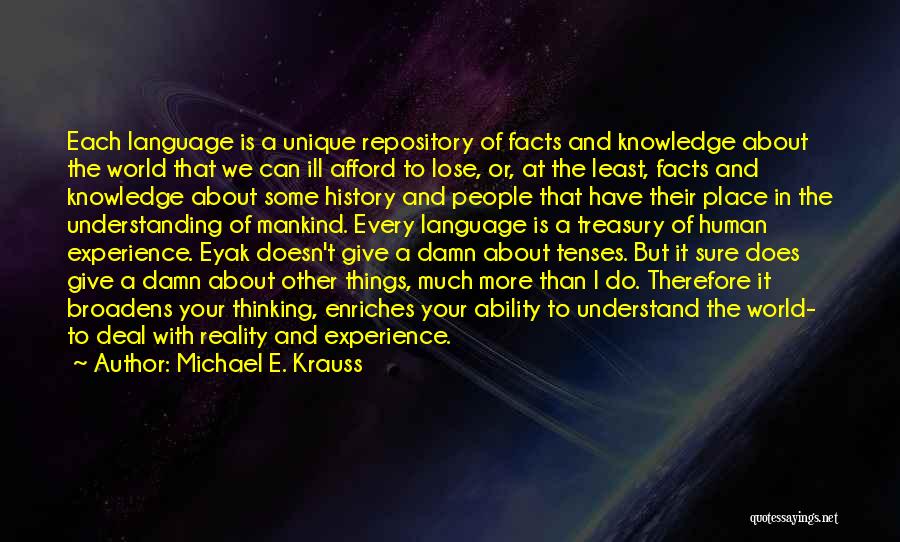 Knowledge And Understanding Quotes By Michael E. Krauss