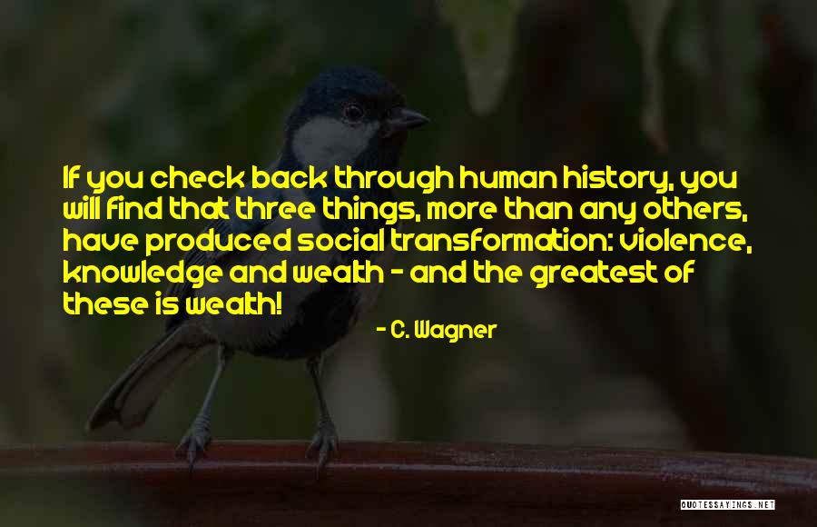 Knowledge And Wealth Quotes By C. Wagner