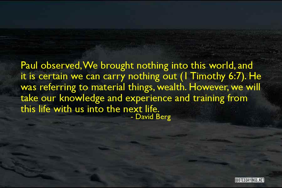 Knowledge And Wealth Quotes By David Berg