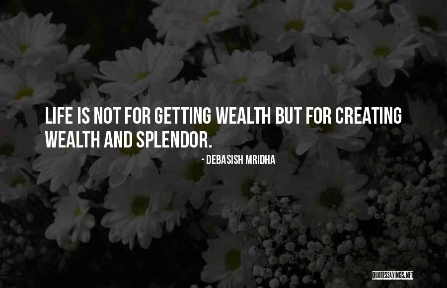 Knowledge And Wealth Quotes By Debasish Mridha