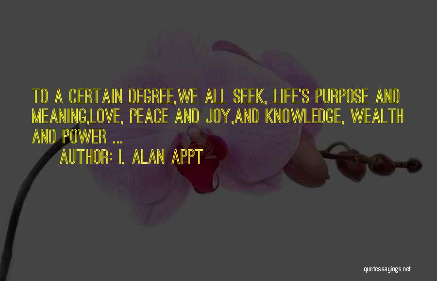 Knowledge And Wealth Quotes By I. Alan Appt