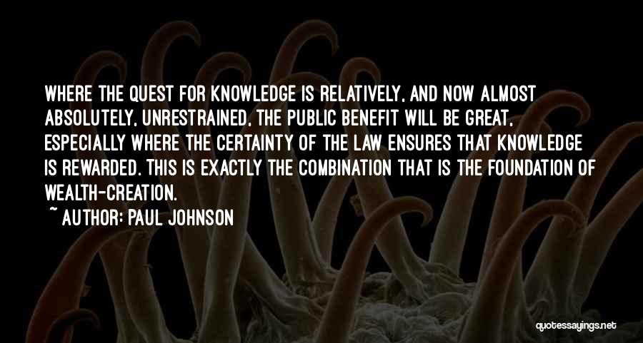 Knowledge And Wealth Quotes By Paul Johnson