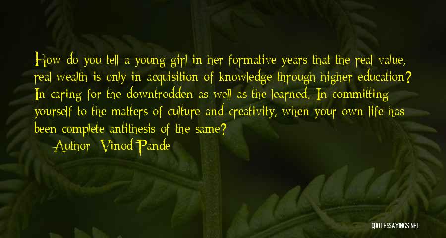 Knowledge And Wealth Quotes By Vinod Pande
