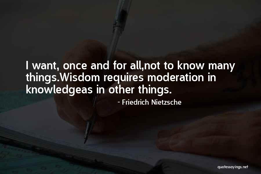 Knowledge And Wisdom Quotes By Friedrich Nietzsche