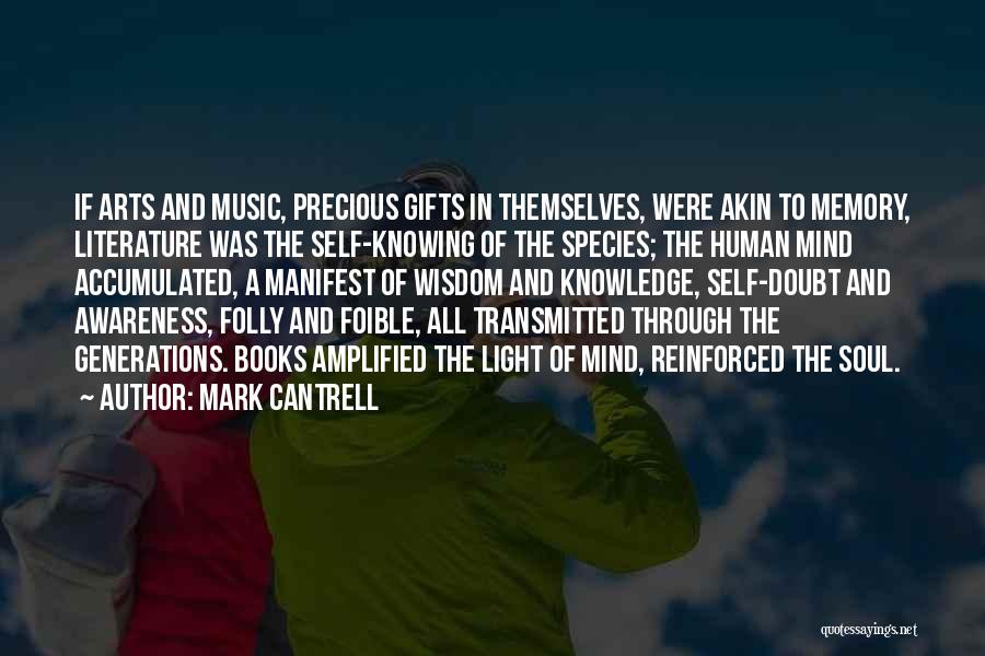 Knowledge And Wisdom Quotes By Mark Cantrell