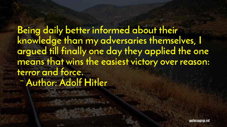 Knowledge Applied Quotes By Adolf Hitler