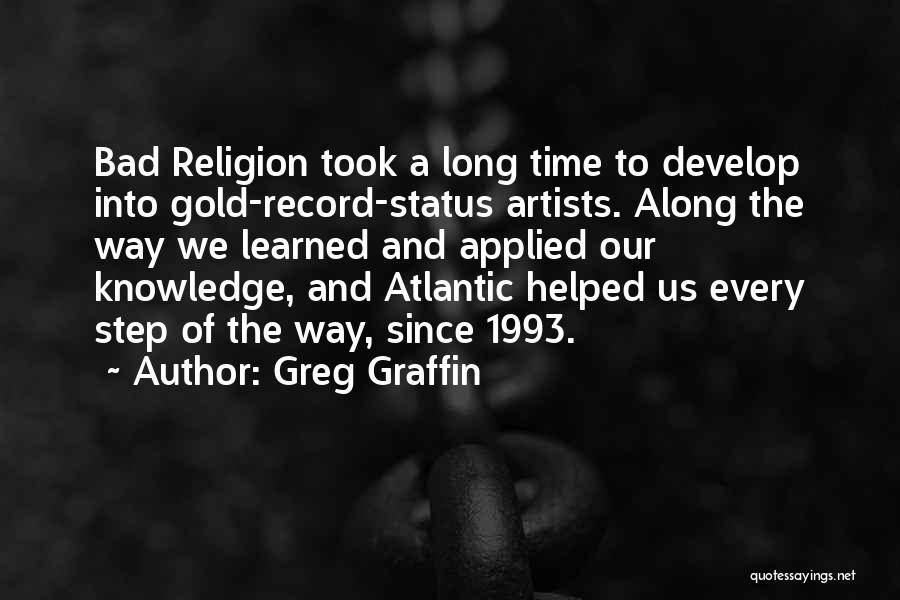 Knowledge Applied Quotes By Greg Graffin