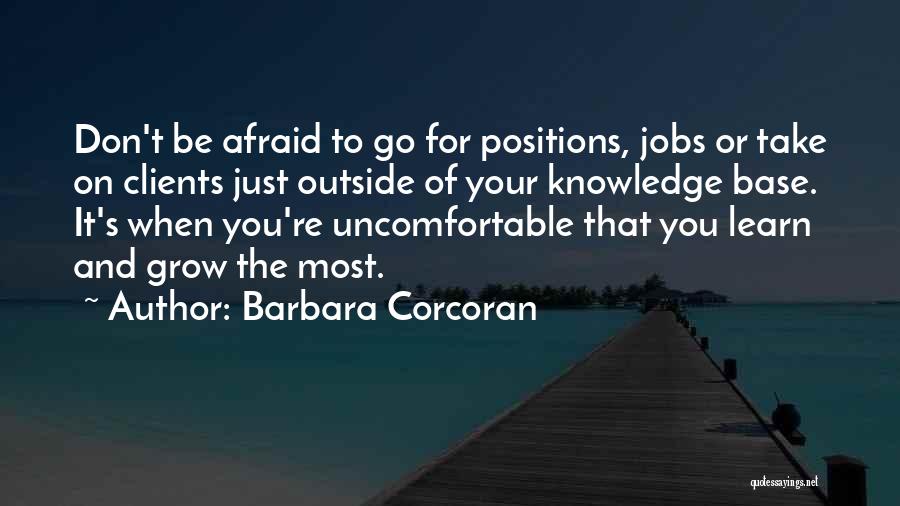 Knowledge Base Quotes By Barbara Corcoran