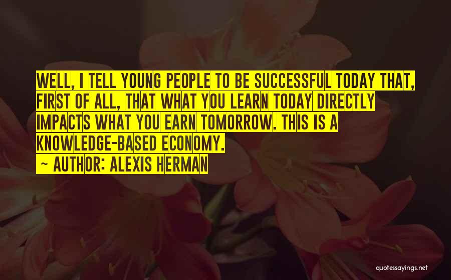 Knowledge Based Quotes By Alexis Herman