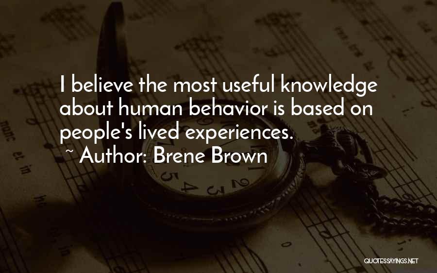 Knowledge Based Quotes By Brene Brown