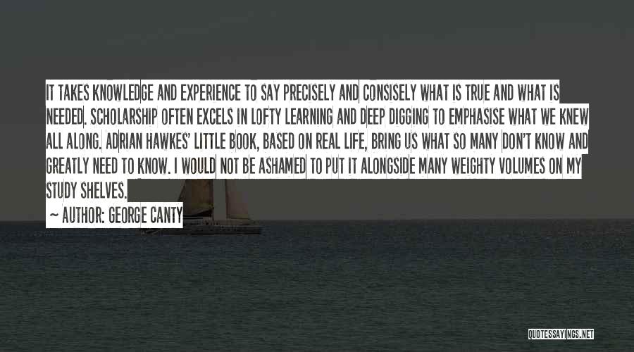 Knowledge Based Quotes By George Canty