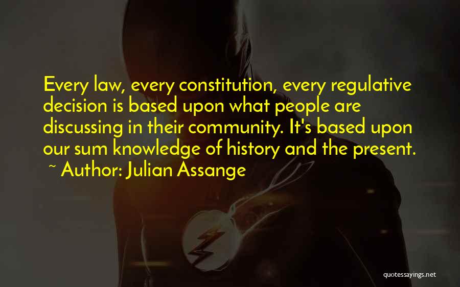 Knowledge Based Quotes By Julian Assange