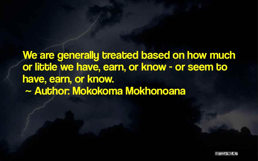 Knowledge Based Quotes By Mokokoma Mokhonoana