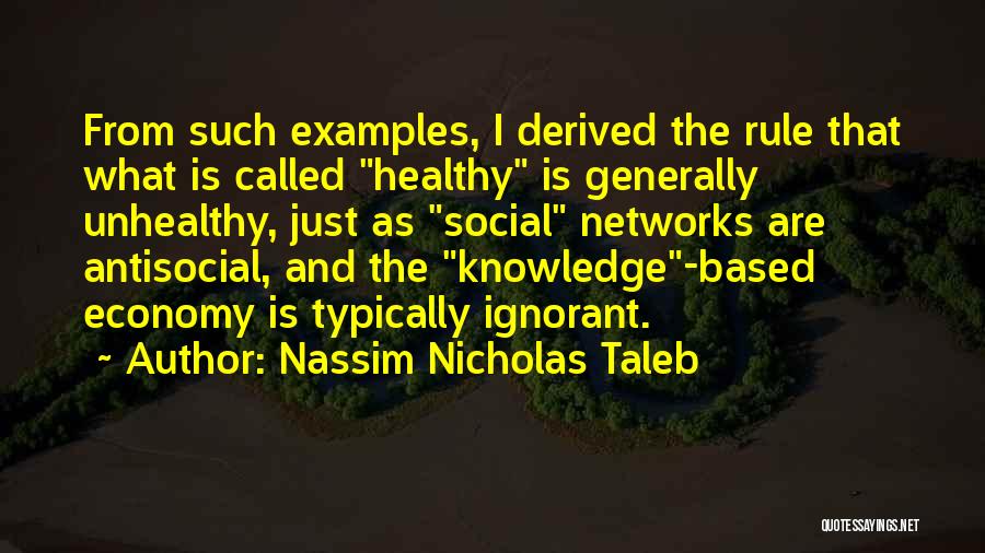 Knowledge Based Quotes By Nassim Nicholas Taleb