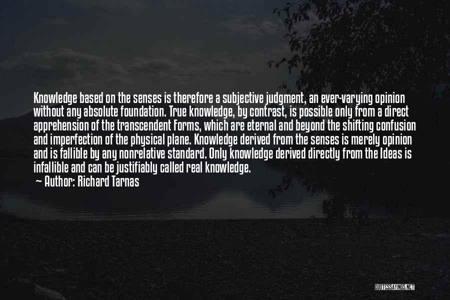 Knowledge Based Quotes By Richard Tarnas