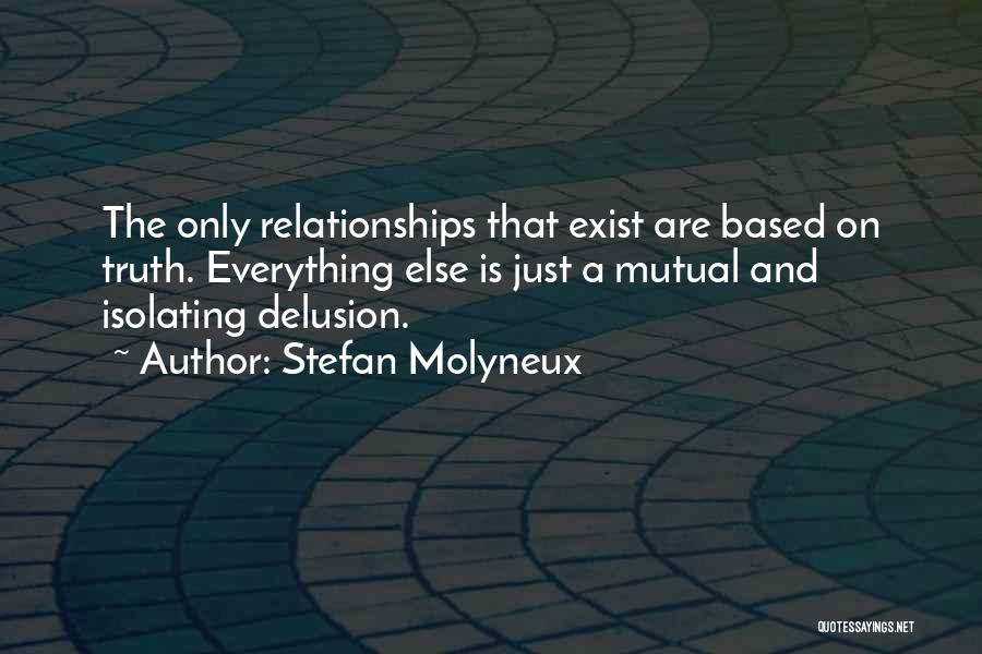 Knowledge Based Quotes By Stefan Molyneux