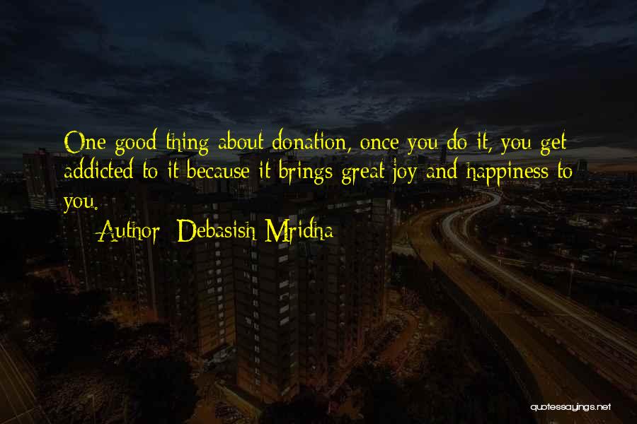 Knowledge Brings Happiness Quotes By Debasish Mridha