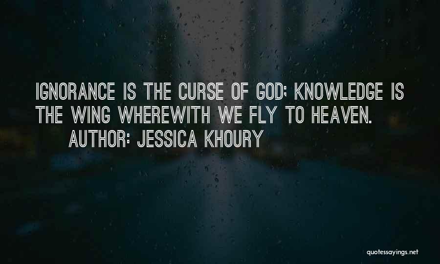 Knowledge Curse Quotes By Jessica Khoury