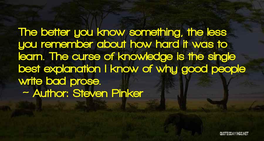 Knowledge Curse Quotes By Steven Pinker