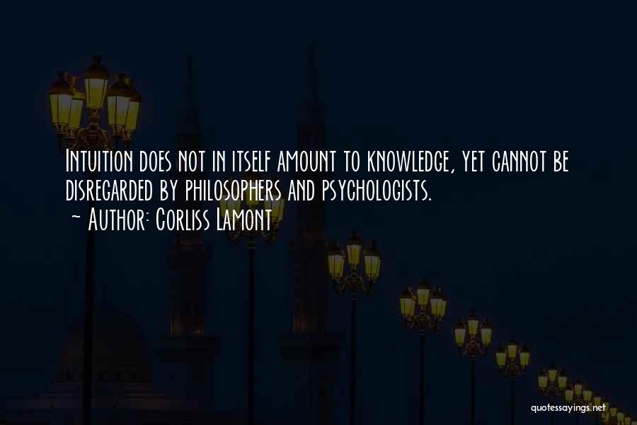 Knowledge From Philosophers Quotes By Corliss Lamont
