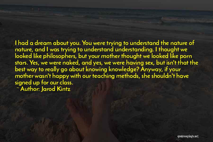 Knowledge From Philosophers Quotes By Jarod Kintz