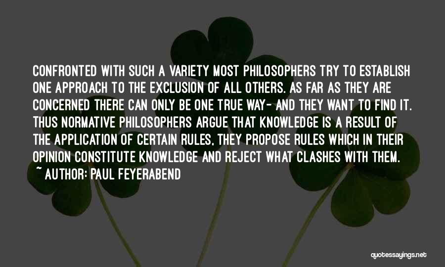 Knowledge From Philosophers Quotes By Paul Feyerabend