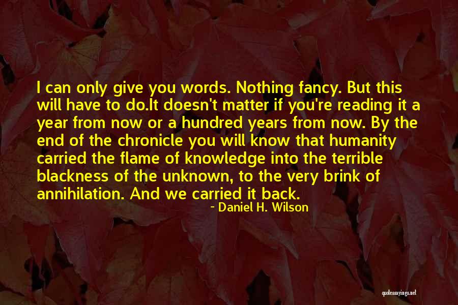 Knowledge From Reading Quotes By Daniel H. Wilson Knowledge From Reading Quotes By Daniel H. Wilson