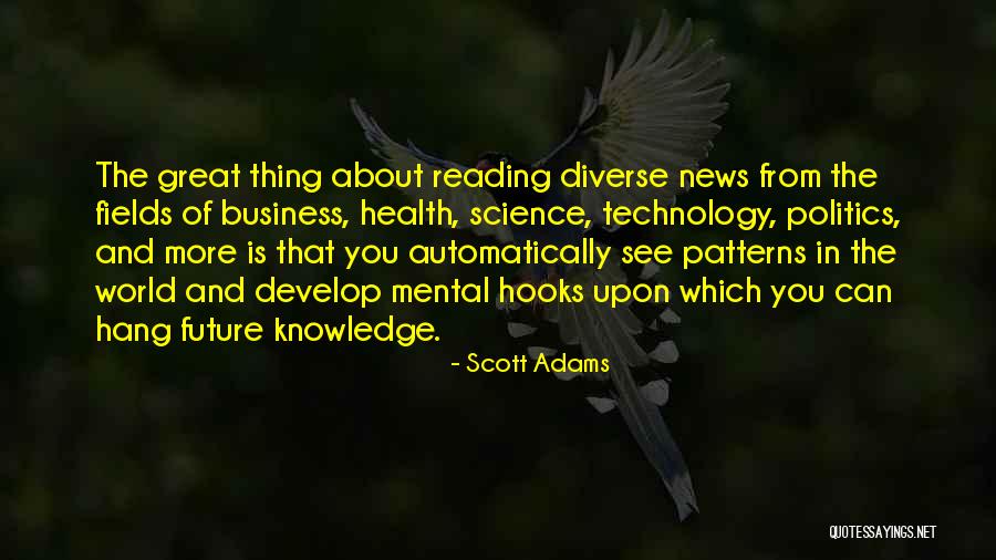 Knowledge From Reading Quotes By Scott Adams Knowledge From Reading Quotes By Scott Adams