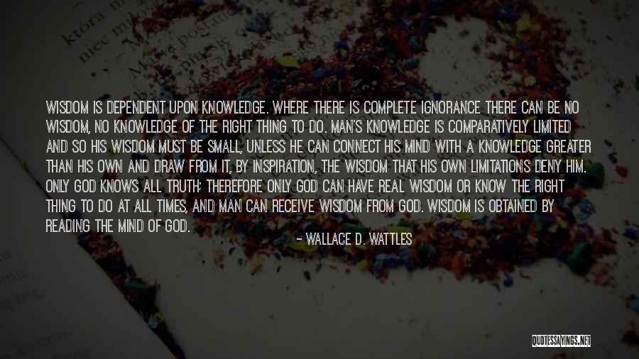 Knowledge From Reading Quotes By Wallace D. Wattles Knowledge From Reading Quotes By Wallace D. Wattles