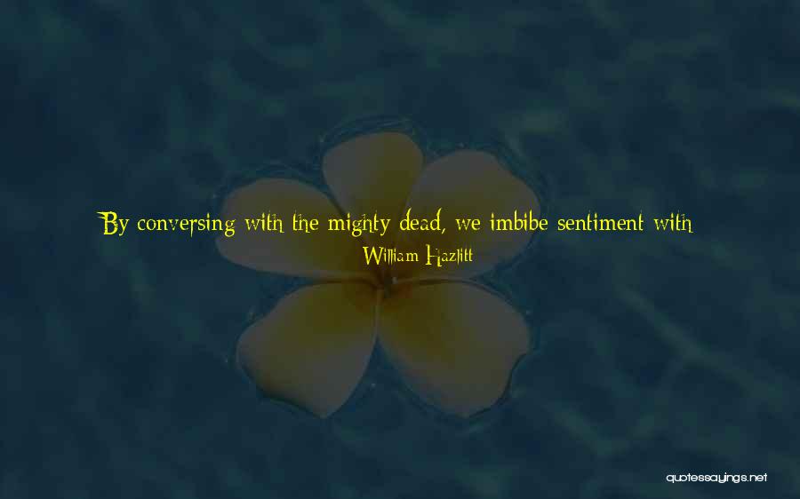 Knowledge From Reading Quotes By William Hazlitt Knowledge From Reading Quotes By William Hazlitt