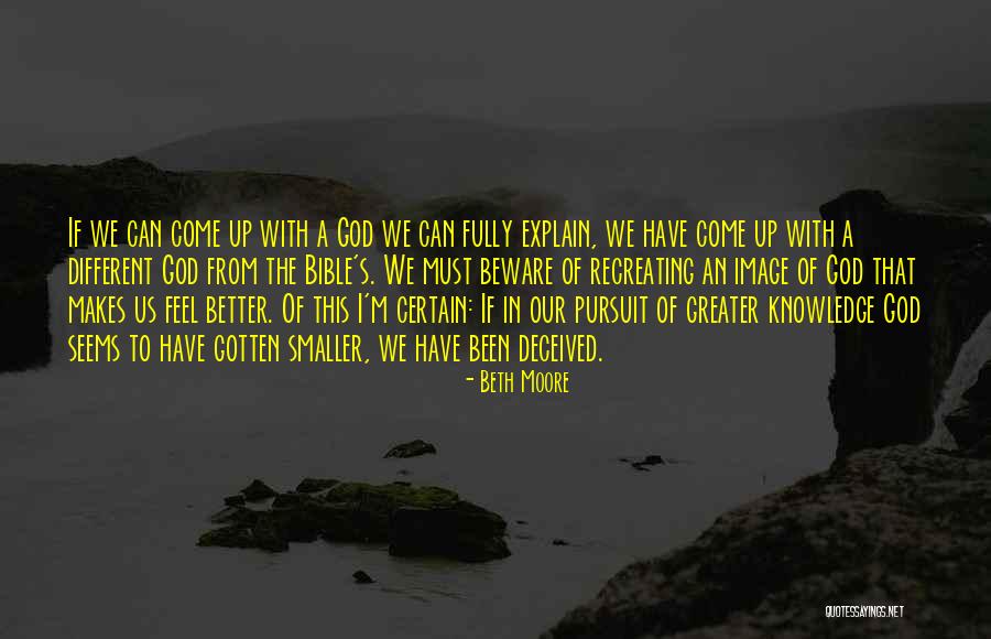 Knowledge From The Bible Quotes By Beth Moore Knowledge From The Bible Quotes By Beth Moore