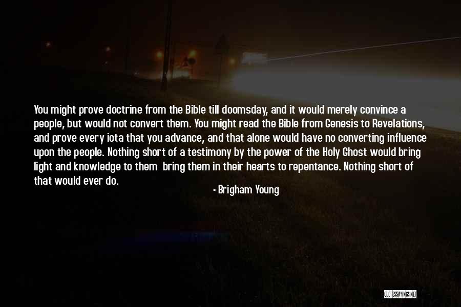 Knowledge From The Bible Quotes By Brigham Young