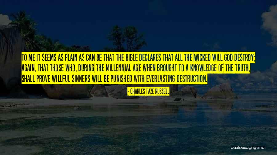 Knowledge From The Bible Quotes By Charles Taze Russell