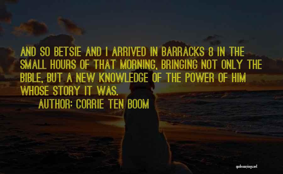 Knowledge From The Bible Quotes By Corrie Ten Boom