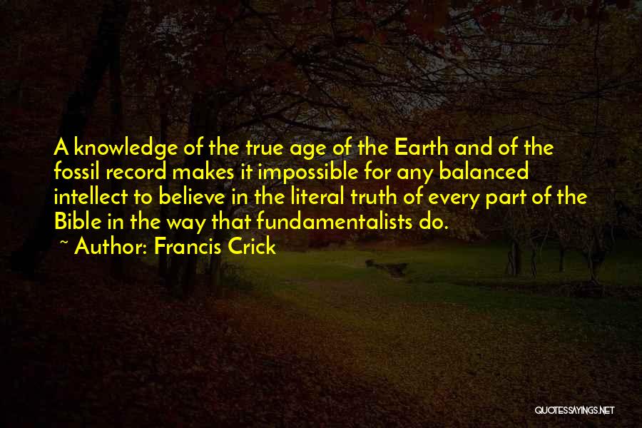 Knowledge From The Bible Quotes By Francis Crick