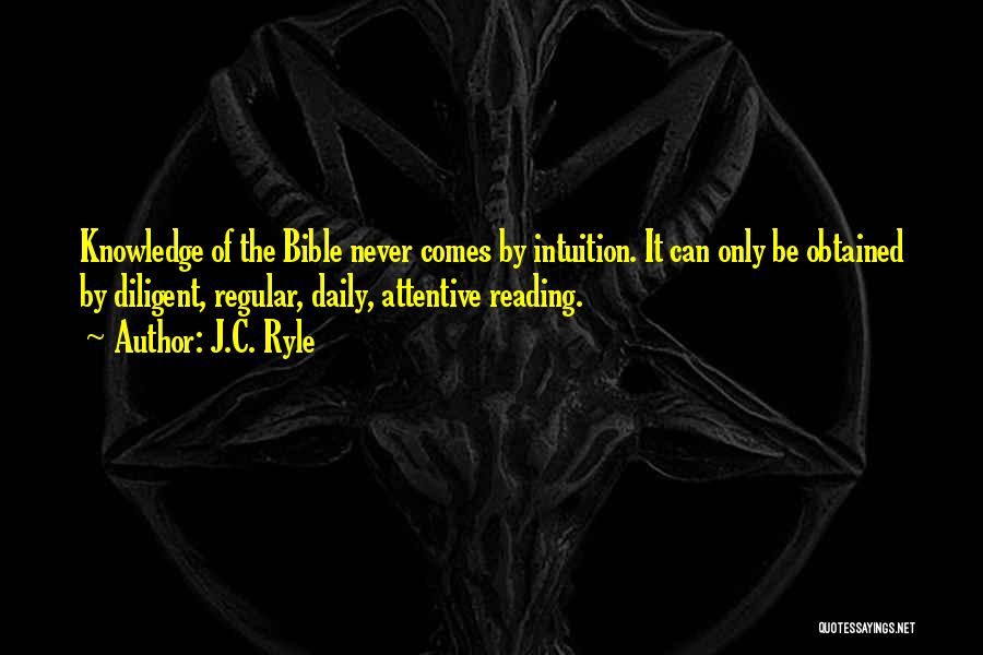 Knowledge From The Bible Quotes By J.C. Ryle