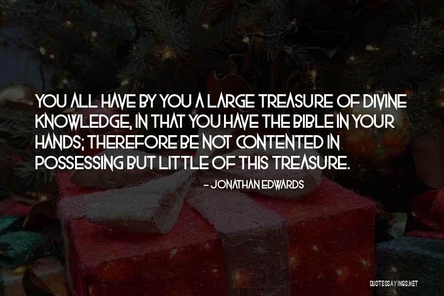 Knowledge From The Bible Quotes By Jonathan Edwards Knowledge From The Bible Quotes By Jonathan Edwards