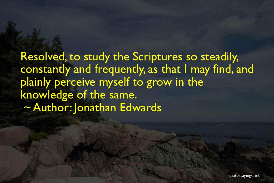 Knowledge From The Bible Quotes By Jonathan Edwards