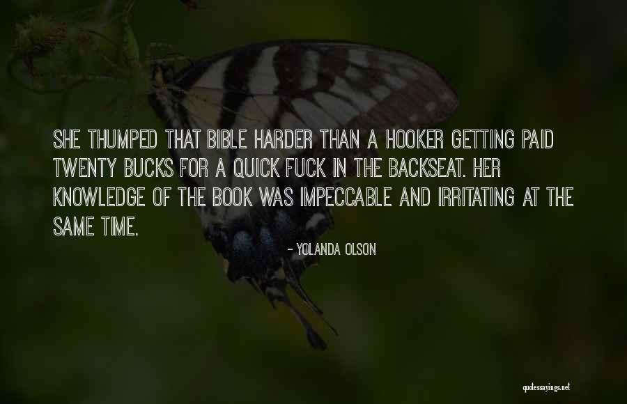 Knowledge From The Bible Quotes By Yolanda Olson Knowledge From The Bible Quotes By Yolanda Olson