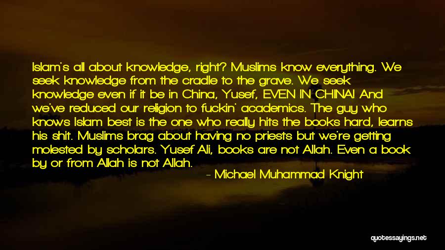 Knowledge From The Quran Quotes By Michael Muhammad Knight Knowledge From The Quran Quotes By Michael Muhammad Knight
