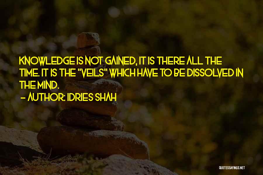 Knowledge Gained Quotes By Idries Shah