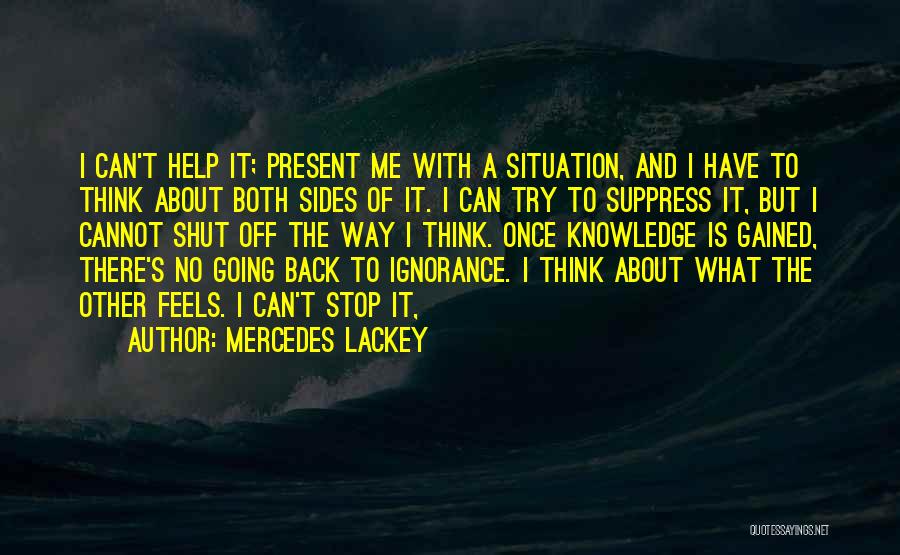 Knowledge Gained Quotes By Mercedes Lackey