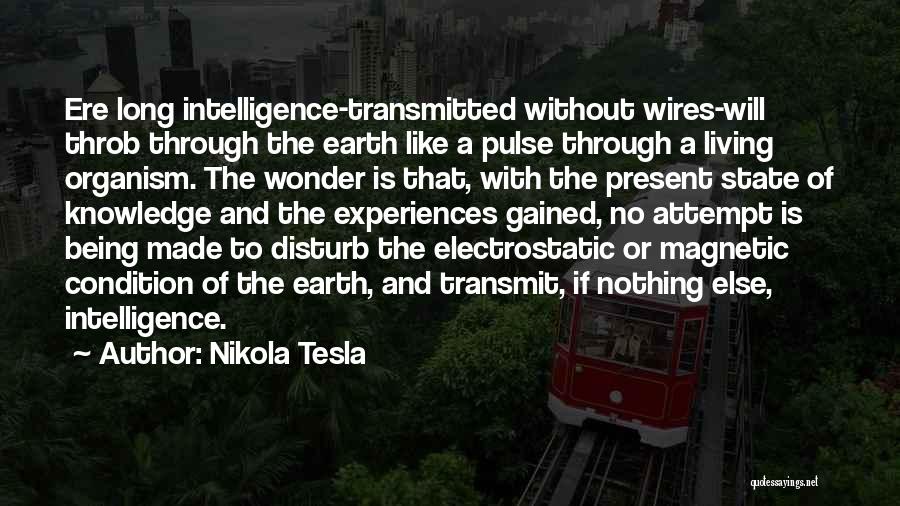 Knowledge Gained Quotes By Nikola Tesla