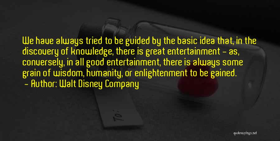 Knowledge Gained Quotes By Walt Disney Company