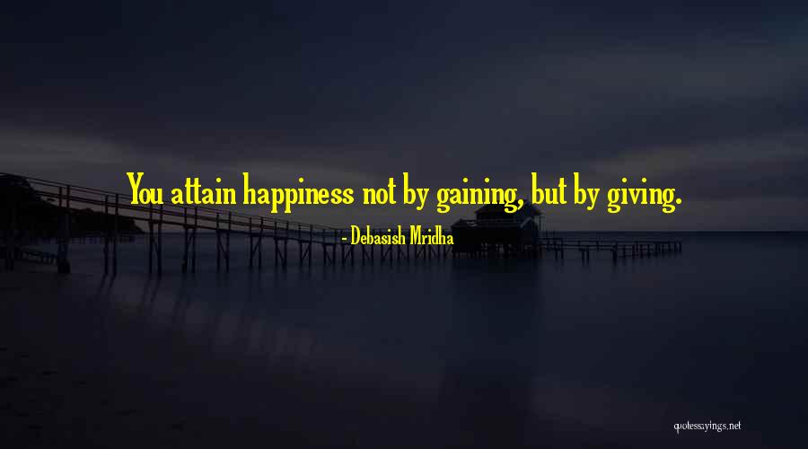 Knowledge Gaining Quotes By Debasish Mridha Knowledge Gaining Quotes By Debasish Mridha