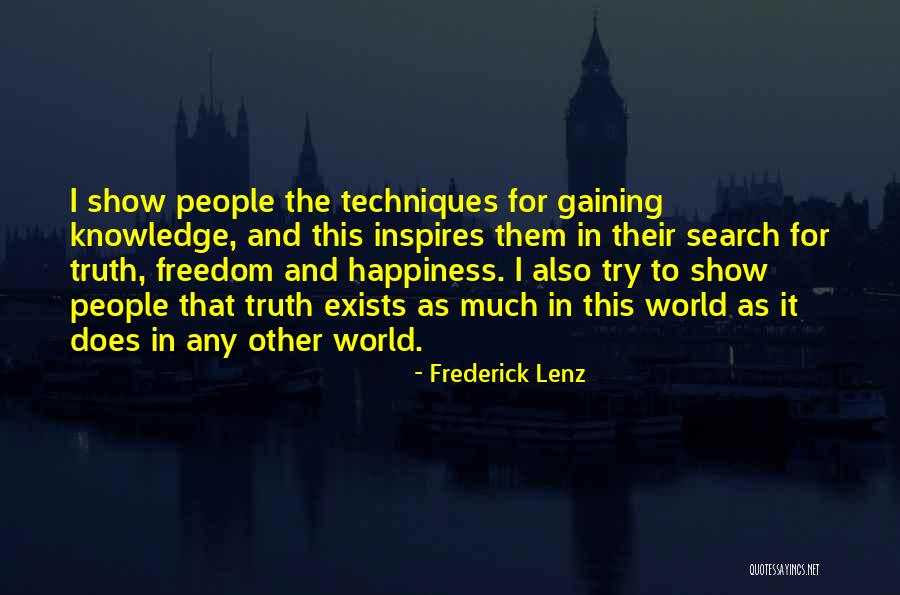 Knowledge Gaining Quotes By Frederick Lenz Knowledge Gaining Quotes By Frederick Lenz