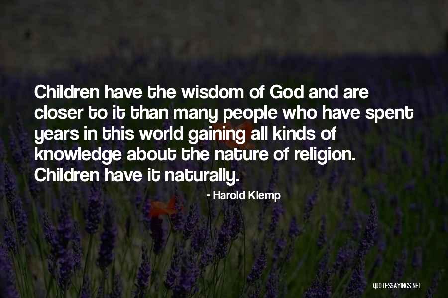 Knowledge Gaining Quotes By Harold Klemp Knowledge Gaining Quotes By Harold Klemp