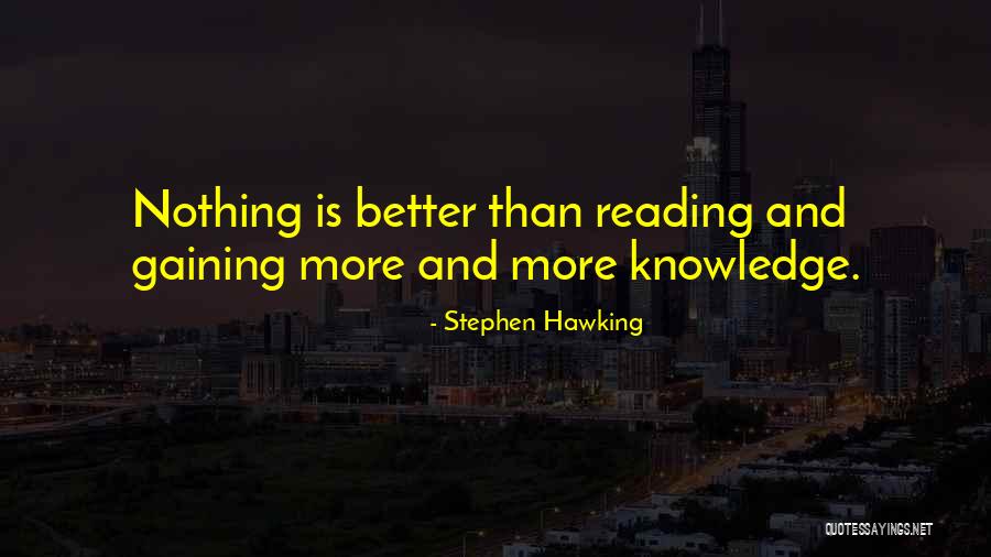 Knowledge Gaining Quotes By Stephen Hawking Knowledge Gaining Quotes By Stephen Hawking