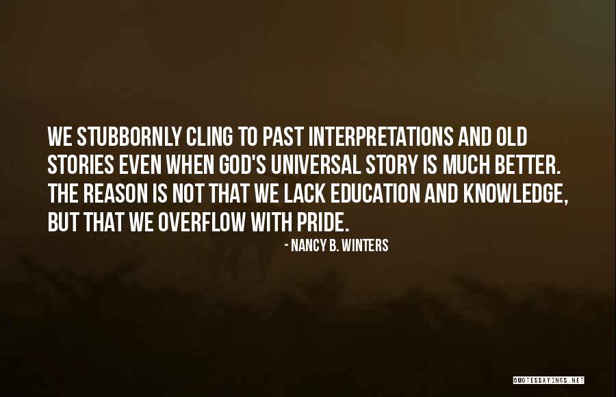 Knowledge God Quotes By Nancy B. Winters Knowledge God Quotes By Nancy B. Winters