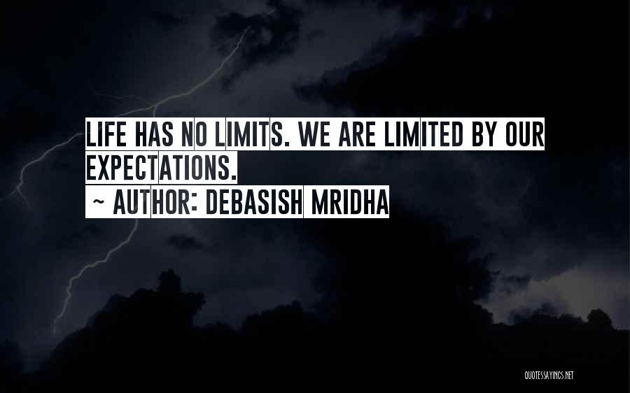 Knowledge Has No Limits Quotes By Debasish Mridha